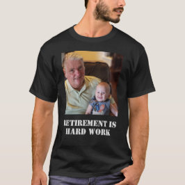 Funny Retirement ist harte Arbeit Kostenvoranschla T-Shirt