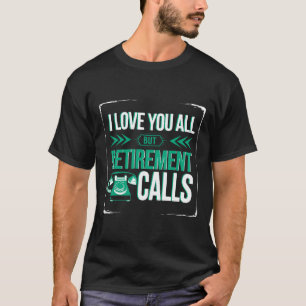 Funny Retirement Liebe You All but Retirement Anru T-Shirt