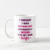 Funny Retirement Mug for Husband – Work for My Wif Kaffeetasse (Links)