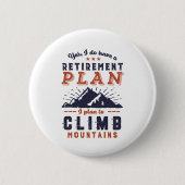 Funny Retirement Plan Bergsee-Zauber Button (Vorderseite)
