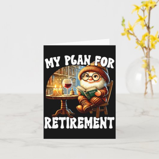 Funny Retirement Plan For Retired Mom Wine And Rea Karte (Gelbe Blume)
