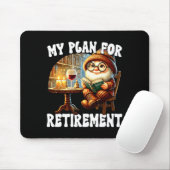 Funny Retirement Plan For Retired Mom Wine And Rea Mousepad (Mit Mouse)