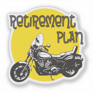Funny Retirement Plan mit Motorrad Grafik Aufkleber
