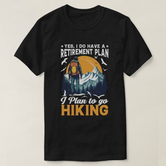 Funny Retirement Plan Wandergeschenk für Outdoor-L T-Shirt (Design vorne)