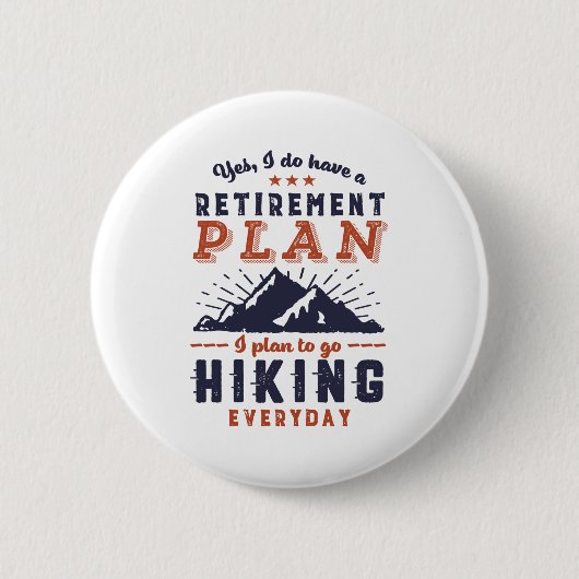 Funny Retirement Plan Wandern Button (Vorderseite)