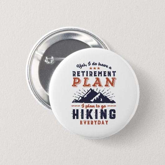 Funny Retirement Plan Wandern Button (Vorne & Hinten)