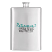 Funny Retirement Quote Flachmann (Vorderseite)