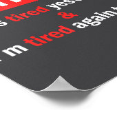 Funny Retirement Quote I'm Retired I Was Tired Yes Poster (Ecke)