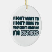 Funny Retirement Quote Keramik Ornament (Rechts)