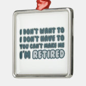 Funny Retirement Quote Ornament Aus Metall (Links)