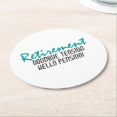 Funny Retirement Quote Runder Pappuntersetzer (Angewinkelt)