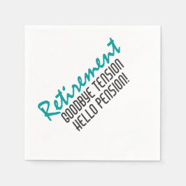 Funny Retirement Quote Serviette