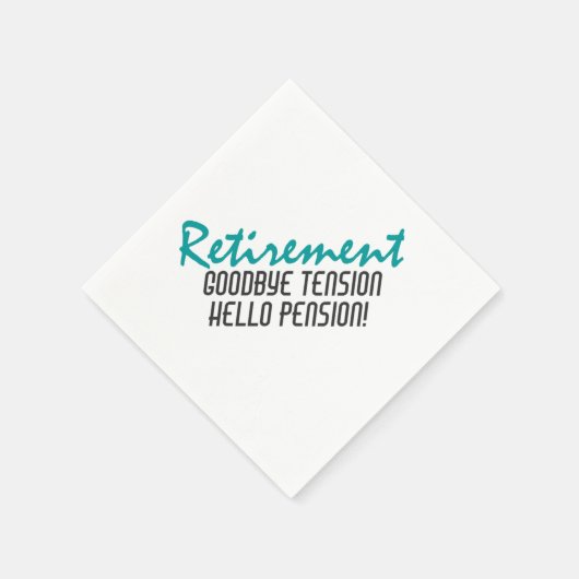 Funny Retirement Quote Serviette (Ecke)