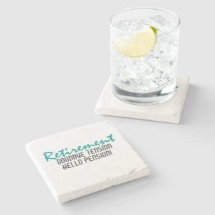 Funny Retirement Quote Steinuntersetzer