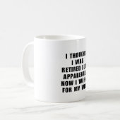 Funny Retirement Retiree Spaß Husband Ehefrau Kaffeetasse (Vorderseite Links)