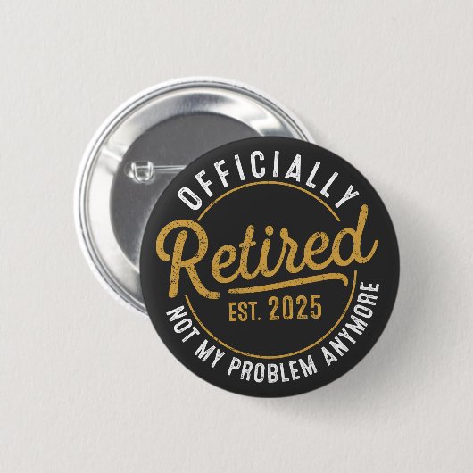 Funny Retirement , Retirement Gifts for Women Man Button (Vorne & Hinten)