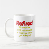 Funny Retirement Sprichwort Kaffeetasse (Links)