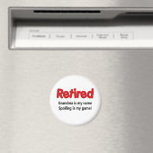 Funny Retirement Sprichwort Magnet (In Situ (Geschirrspüler))
