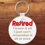Funny Retirement Sprichwort Schlüsselanhänger (Vorderseite)