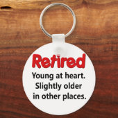 Funny Retirement Sprichwort Schlüsselanhänger (Vorderseite)