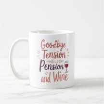 Funny Retirement Tasse - "Auf Wiedersehen Tension,