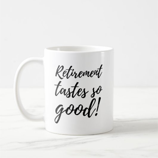 Funny Retirement Tastes So Good Gift Kaffeetasse (Links)