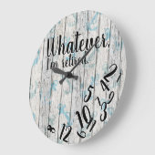 Funny Retirement Was auch immer ich müde bin Große Wanduhr (Winkel)