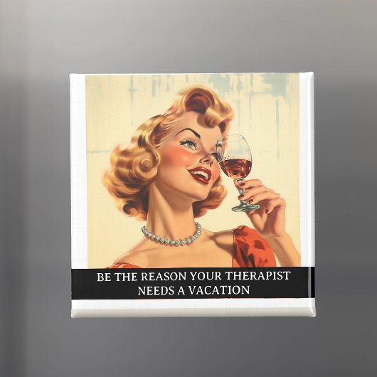 Funny Retro 50er Sprichwort Therapeut Magnet