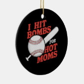 Funny Retro Baseball ich treffen Bomben für heiße  Keramik Ornament (Rechts)