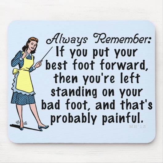 Funny Retro Best Foot Demotivational Mousepad (Vorne)