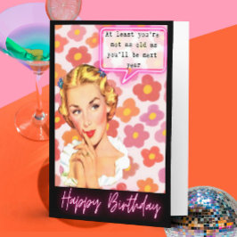 Funny Retro Birthday Card Best Friend-Sassy-NextYr Karte