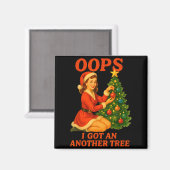 Funny Retro Christmas Oops I Got Another Tree  Magnet (Vorderseite/Rückseite)