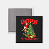 Funny Retro Christmas Oops I Got Another Tree Prem Magnet (Vorderseite/Rückseite)