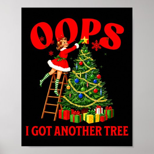 Funny Retro Christmas Oops I Got Another Tree Prem Poster (Vorne)