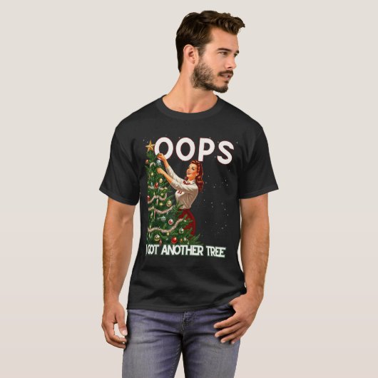 Funny Retro Christmas Oops I Got Another Tree T-Shirt (Vorne ganz)