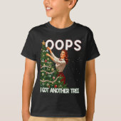 Funny Retro Christmas Oops I Got Another Tree T-Shirt (Vorderseite)