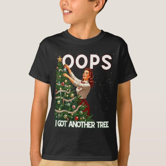 Funny Retro Christmas Oops I Got Another Tree T-Shirt (Vorderseite)