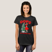 Funny Retro Christmas Oops I Got Another Tree T-Shirt (Vorne ganz)