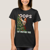Funny Retro Christmas Oops I Got Another Tree T-Shirt (Vorderseite)