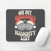 Funny Retro Christmas Wife On My Husband's Naughty Mousepad (Mit Mouse)
