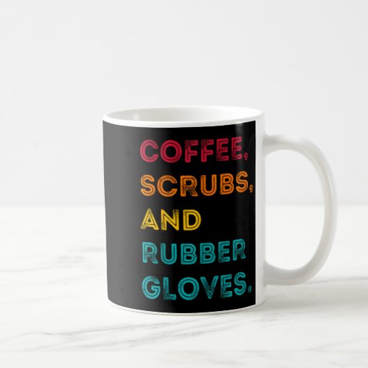 Funny Retro Coffee Scrubs Rubber Gloves Nurse Doct Kaffeetasse (Rechts)