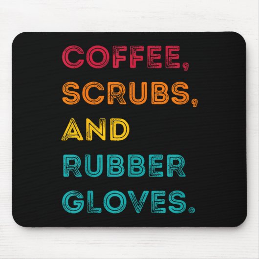 Funny Retro Coffee Scrubs Rubber Gloves Nurse Doct Mousepad (Vorne)