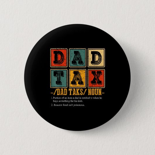 Funny Retro Dad Tax Definition Daddy Papa Humor Fa Button (Vorderseite)