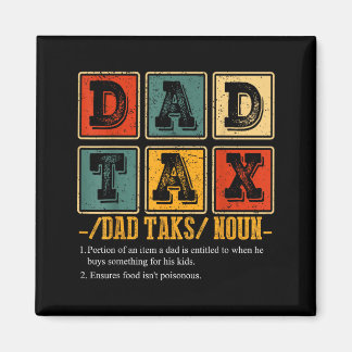 Funny Retro Dad Tax Definition Daddy Papa Humor Fa Magnet