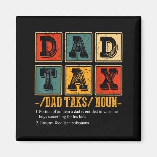Funny Retro Dad Tax Definition Daddy Papa Humor Fa Magnet (Vorne)