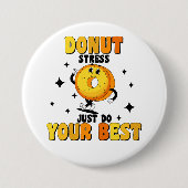 Funny Retro Donut motivierend Zitat Button (Vorderseite)
