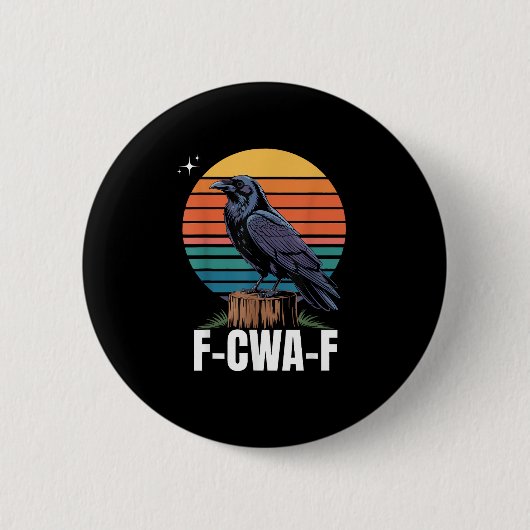 Funny Retro F-Caw-F Bird Crow Crow Bird Button (Vorderseite)
