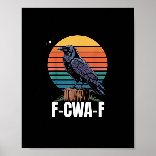 Funny Retro F-Caw-F Bird Crow Crow Bird Poster (Vorne)