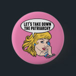 Funny Retro Feminist Pop Art Anti Patriarchat Pink Button<br><div class="desc">Lasst uns das Patriarchiegeschenk abnehmen. Niedliche Retro-Pop-Kunst Feminismus-Taste für eine starke Pro-Wahl Frauen wählen für die weibliche Führung in unserem Land. Setzen Sie sich mit diesem coolen politischen Humor-Cartoon für Frauenrechte und Frauenförderung ein, der von einer hübschen blonden Führungspersönlichkeit begleitet wird, die einen FrauenMärz auf einem Vintagen Telefon plant, das...</div>