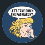 Funny Retro Feminist Pop Art Anti Patriarchat Runder Aufkleber<br><div class="desc">Lasst uns das Patriarchiegeschenk abnehmen. Niedliche Retro-Pop Kunst Feminismus Design für eine starke Pro-Wahl Frauen wählen für die weibliche Führung in unserem Land. Setzen Sie sich mit diesem coolen politischen Humor-Cartoon für Frauenrechte und Frauenförderung ein, der von einer hübschen blonden Führungspersönlichkeit begleitet wird, die einen FrauenMärz auf einem Vintagen Telefon...</div>